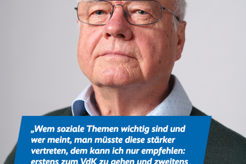 Georg Gartner Das Bild zeigt ein Portraitfoto von Georg Gartner und das Zitat "Wem soziale Themen wichtig sind und wer meint, man müsste diese stärker vertreten, dem kann ich nur empfehlen: erstens zum VdK zu gehen und zweitens auch ein Ehrenamt zu begleiten". Am oberen Bildrand sind das VdK-Logo und das Logo der Aktion Alles geht zusammen.
